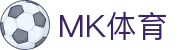 MK体育（中国）官方网站-MKSPORT